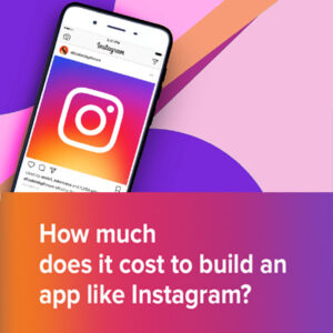 how much does it cost to develop an app like instagram