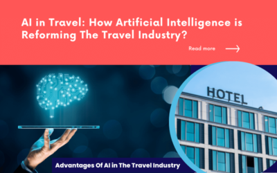 AI in Travel How Artificial Intelligence is Reforming The Travel Industry