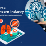 Key Benefits Of RPA In Healthcare Industry