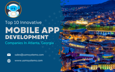 Top 10 Innovative Mobile App Development Companies In Atlanta, Georgia