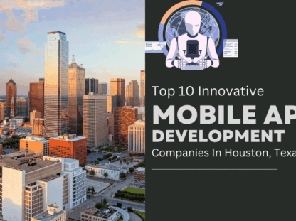 top mobile app development companies in houston, texas