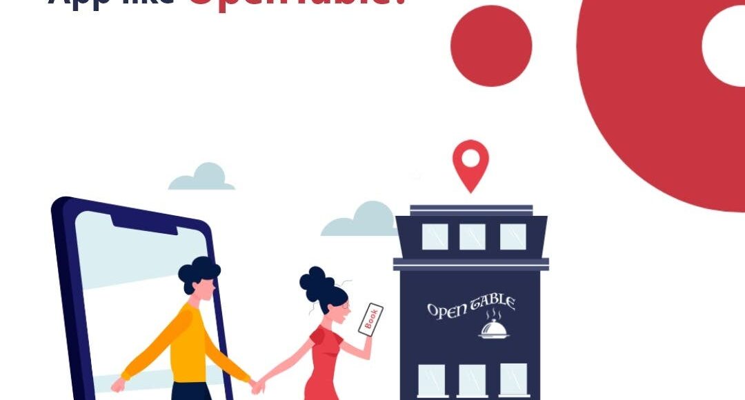 Cost To Develop a Restaurant Reservation App like OpenTable