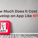 Cost to Develop an App Like KFC