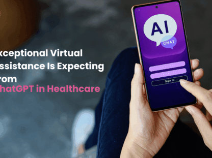 Exceptional-Virtual-Assistance-Is-Expecting-From-ChatGPT-in-Healthcare-Industry