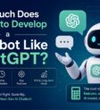 How Much Does It Cost to Develop a Chatbot Like ChatGPT india