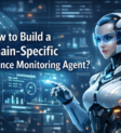 How to Build a Domain-Specific Compliance Monitoring Agent How to Build a Domain-Specific Compliance Monitoring Agent