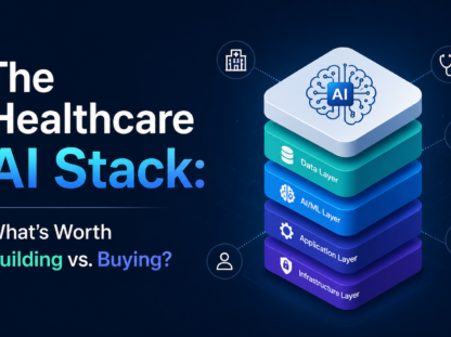 The Healthcare AI Stack